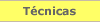 Técnicas